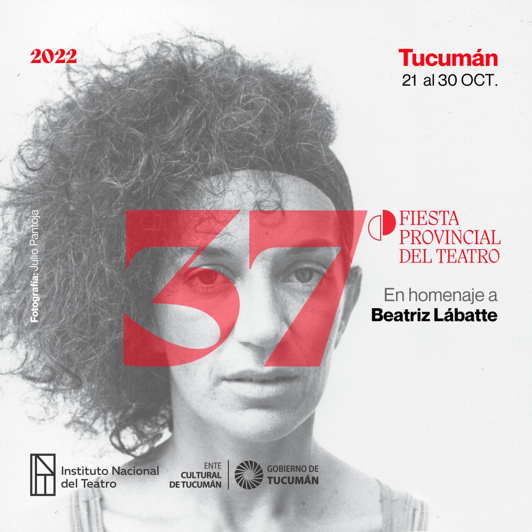 Llega la 37 ª Fiesta Provincial del Teatro de Tucumán Argentina gob ar