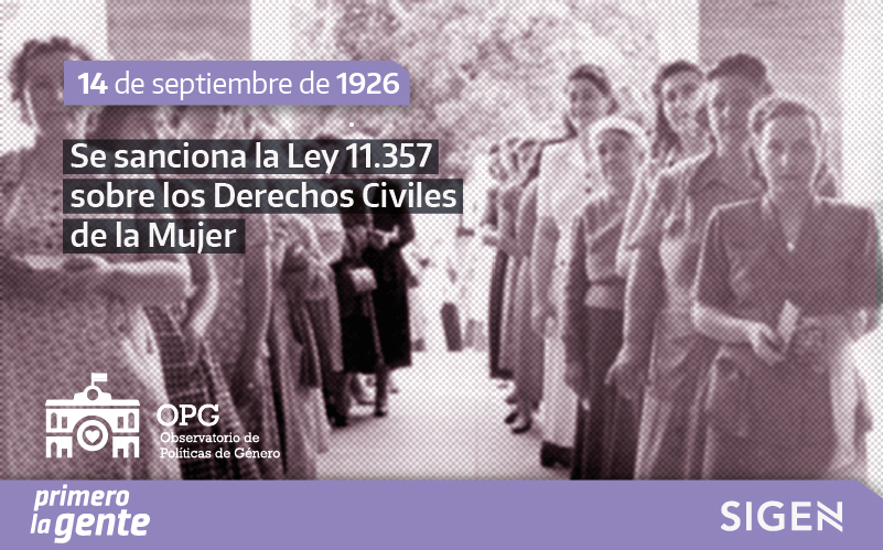 14 De Septiembre De 1926 Se Sanciona La Ley 11357 Sobre Los Derechos Civiles De La Mujer 8876