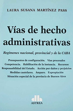 Vías de hecho administrativas: regímenes nacional, provincial y de la CABA
