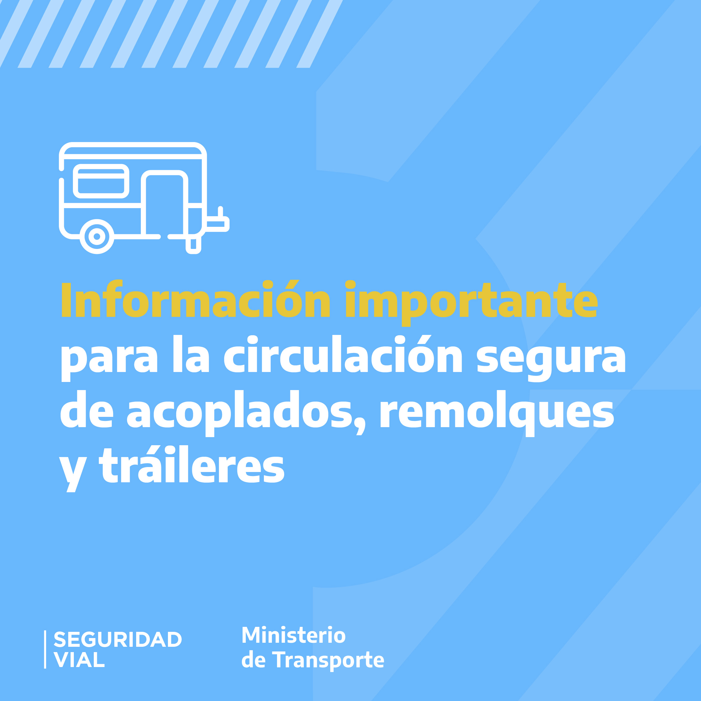 Información importante para  la circulación segura de acoplados, remolques y tráileres