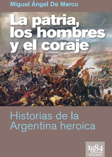 La patria, los hombres y el coraje