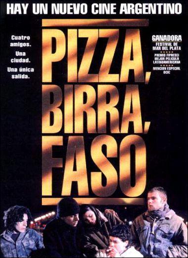 "Pizza, birra y faso", de Bruno Stagnaro y Adrián Caetano