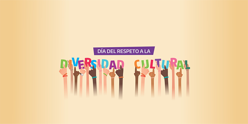 12 de octubre: Día del Respeto a la Diversidad Cultural 